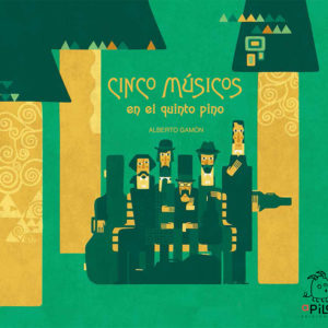 Cinco músicos en el quinto pino