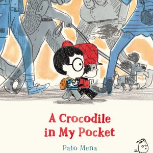 A Crocodile in My Pocket