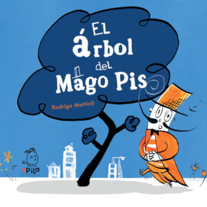 El árbol del Mago Pis